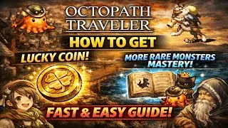 Octopath Traveler 0 Guide - How to Get the More Rare Monsters Mastery and the Lucky Coin