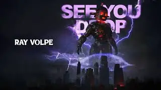 Ray Volpe 2024 | SEE YOU DROP