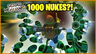 I WELD 1000 NUKES TOGETHER & MORE // Scrap Mechanic Glitch-Weld-It #2
