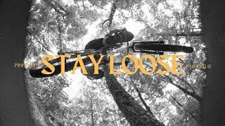 Stay Loose ft. Pinhoti III