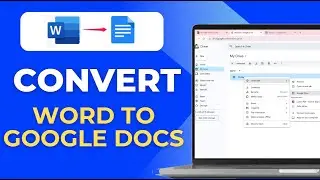 How to Convert Word Document to Google Docs