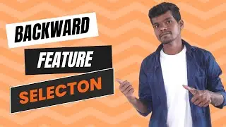 9. Backward Feature Selection | Wrapper Method | Feature Selection.