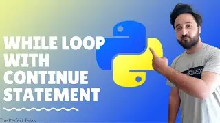 Python part#27 While loop with continue Statement | learn while loop with continue statement