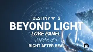 Destiny 2 - Beyond Light Reval and Lore Panel