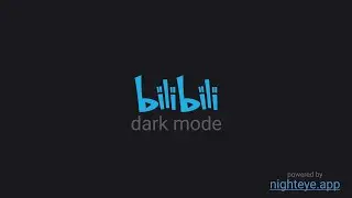 How To Enable BiliBili dark mode