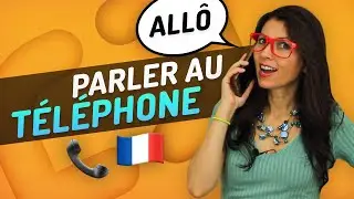 Comment parler au téléphone en français? 📞😀