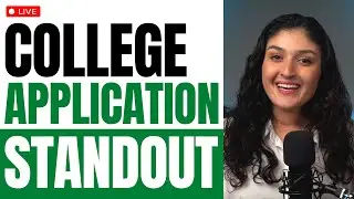 How to make your college application STAND OUT