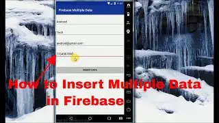 How to Upload Multiple Data to Firebase