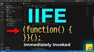 062 JavaScript IIFE Explained - Immediately Invoked Function Expressions Tutorial