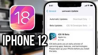 iOS 18 on iPhone 12 - Should you update?