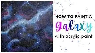 How to Paint a Galaxy with Acrylic for Beginners | Easy Acrylic Painting Tutorial