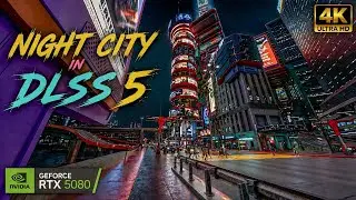 Cyberpunk 2077: DLSS 5 Mod + DLSS 4.5 Ray Reconstruction | Immersive Night Walk 4K