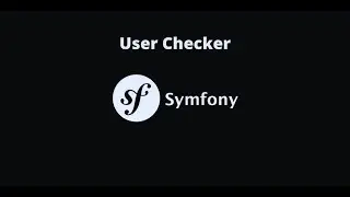 Symfony 5 - User Checker