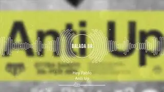 Anti Up - Hey Pablo (Chris Lake & Chris Lorenzo)