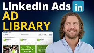 How To Use The LinkedIn Ads Library - 2024