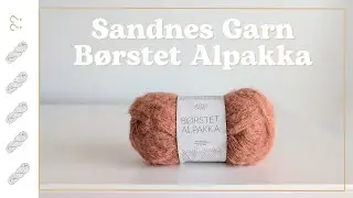 Sandnes Garn Børstet Alpakka Yarn Review - Untwisted Threads