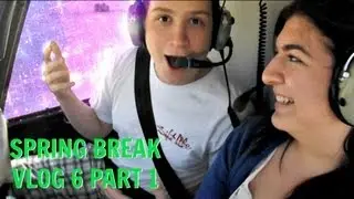 Spring Break - VLOG 6 Part 1