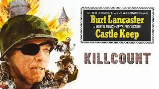 Castle Keep (1969) Burt Lancaster killcount