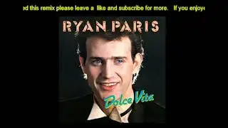 Ryan Paris - Dolce Vita [DJ BRIAN W Remix]
