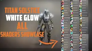 Destiny 2 - ALL Shader SHOWCASE on Titan Magnificent White Armour Glow!
