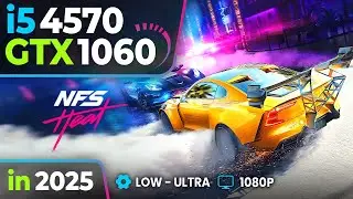 Need For Speed Heat (NFS) GTX 1060 + i5-4570 | Low-Ultra FPS Test | 1080p Benchmark 2025