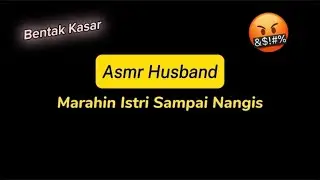 So Rough🤬 | ASMR Husband Indonesia | ASMR for boys |