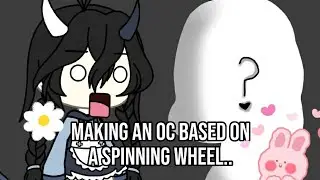 Making an oc but based on a spinning wheel.. || fiqaa !! || Gacha life