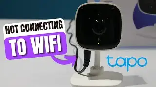 Tapo Camera Not Connecting To Wifi - Quick Fix
