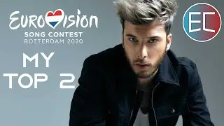 Eurovision 2020 - My Top 2 (so far)「EuroCore」
