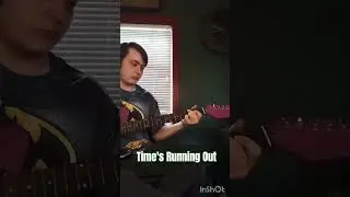 Time's Running Out - An original riff