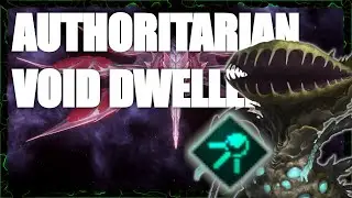 Stellaris Build - Authoritarian Void Dweller