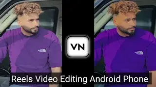 How To Make Reels Video Editing | Android Phone Editing | Punjabi New Style Status Tutorial part 2