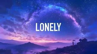 Kastra, Zachary Fremont & Lexi Scatena - Lonely (Lyrics)