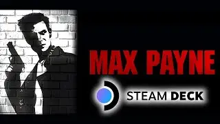 Steam Deck - Max Payne 1 (PC Version)