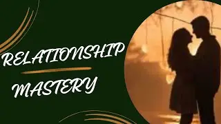Relationship Mastery w/ June Edward