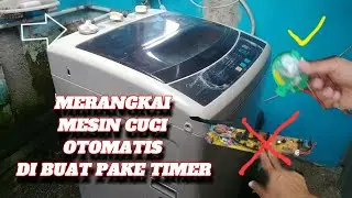 mesin cuci otomatis dirubah pake timer