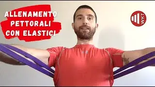 ALLENAMENTO COMPLETO PETTORALI CON ELASTICI