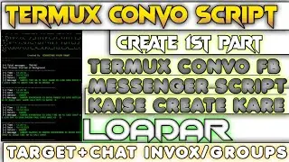 How to create termux convo script| fb termux convo tools create free | termux loadar command