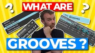 Everything You Need to Know About GROOVES in Ableton Live