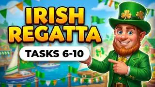 🚀 Township Irish Regatta – Part 2! 🍀 Tasks 6 10  The Race Heats Up! ⛵🔥