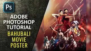 Movie Poster Bahubali - Adobe Photoshop Tutorial