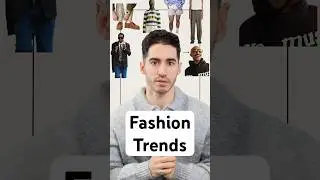 Top 5 Biggest 2025 Men’s Fashion Trends