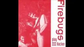 Firebugs - Thrill to Kill