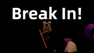 Roblox Break In Story