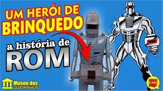 O brinquedo que virou HERÓI DA MARVEL: a história de ROM!