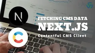 Next.js | Fetching Data with Contentful CMS Client