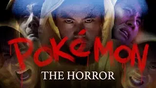 Pokemon: The Horror Movie (Official Fake Trailer)