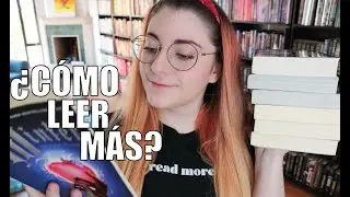 ¿CÓMO LEER MÁS? | Técnicas y consejos | Crónicas de una Merodeadora
