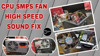 CPU SMPS FAN HIGH SPEED SOUND PROBLEM FIX || Flasher UT