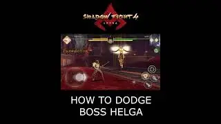 Shadow Fight 4 How to Dodge Boss Helga